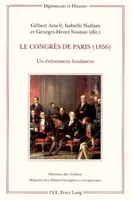 Le Congrès de Paris (1856), Un événement fondateur