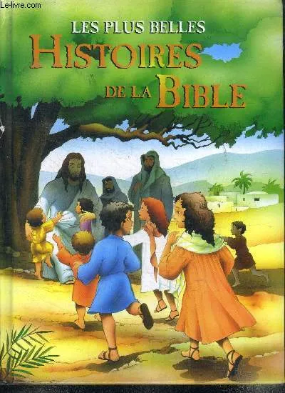 les plus belles histoires de la bible Anaël Dena