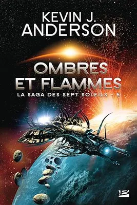 La Saga des Sept Soleils, T5 : Ombres et flammes, La Saga des Sept Soleils, T5