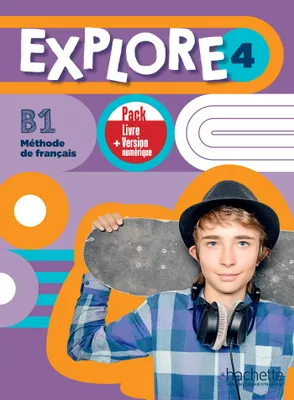 Explore 4 - Pack Livre de l'élève + Version numérique (B1)