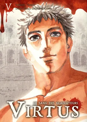 V, Virtus T05, le sang des gladiateurs