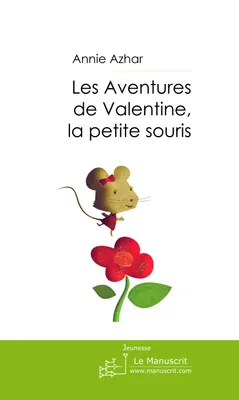 Les Aventures de Valentine, la petite souris