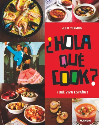 Hola qué cook, Qué Viva España !