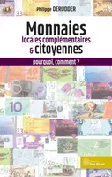 Les monnaies locales complémentaires et citoyennes : pourquoi, comment ? 3ème édition