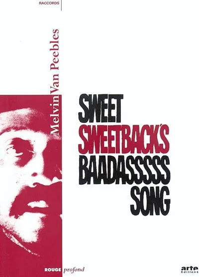Livres Arts Cinéma Sweet Sweetback's Baadasssss Song, journal d'un film Melvin Van Peebles