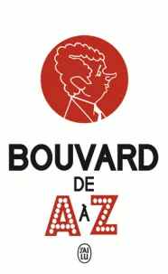 Livres Sciences Humaines et Sociales Actualités Bouvard de A à Z Philippe Bouvard