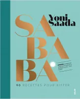 Sababa - 90 recettes pour kiffer