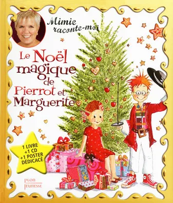 Mimie raconte moi + CD - Le Noël magique de Pierrot et Marguerite