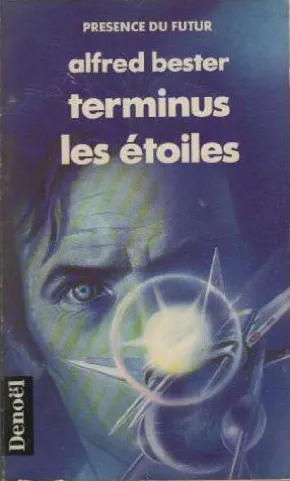 Livres Littératures de l'imaginaire Science-Fiction Terminus les étoiles Alfred Bester