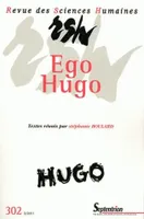 Revue des Sciences Humaines, n°302/avril - juin 2011, Ego Hugo