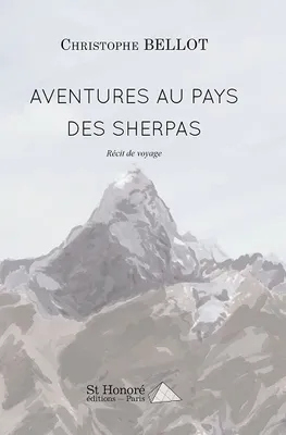 Aventures au pays des sherpas, Récit de voyage