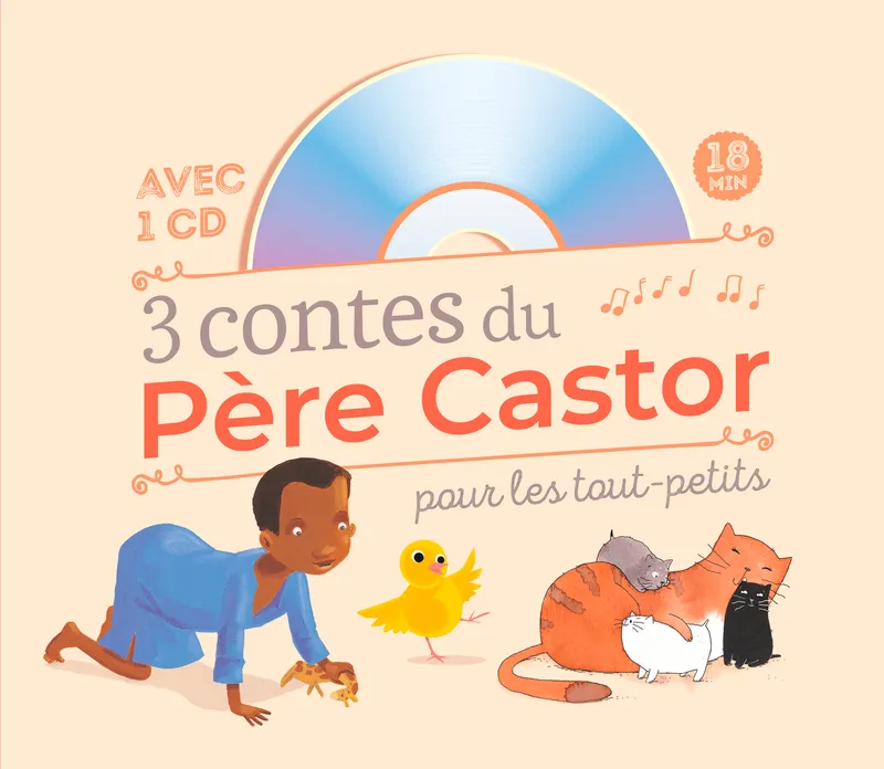 Livres Jeunesse de 3 à 6 ans Recueils, contes et histoires lues 3 contes du Père Castor pour les tout-petits Collectif