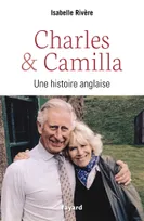Charles et Camilla, Une histoire anglaise