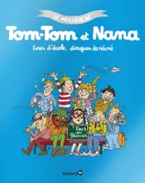 Le meilleur de Tom-Tom et Nana / Fous d'école, dingues de récré, Fous d'école dingues de récrés