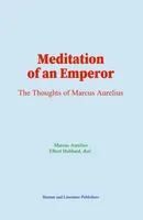 Meditation of an Emperor, The Thoughts of Marcus Aurelius