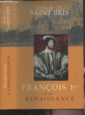 Francois 1er et la renaissance