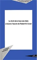 Le droit dans tous ses états à travers l'oeuvre de Robert M. Cover