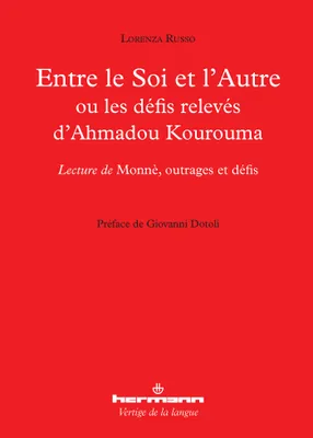 Entre le Soi et l'Autre ou Les défis relevés d'Ahmadou Kourouma, Lecture de Monnè, outrage et défis