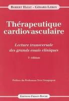 Thérapeutique cardiovasculaire, lecture transversale des grands essais cliniques