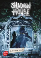 Shadow house, la maison des ombres, 2, Shadow House - La Maison des ombres - Tome 2, Cache-cache mortel
