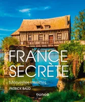 France secrète, Merveilles insolites