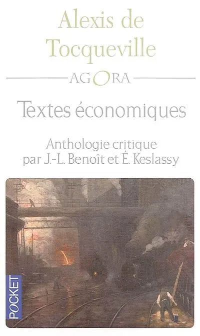 Textes économiques, anthologie critique Alexis de Tocqueville