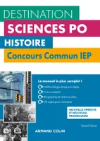 Histoire - Concours commun IEP - 2e éd. - Cours, méthodologie, annales, Cours, méthodologie, annales
