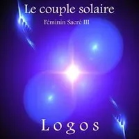Le couple solaire - Féminin Sacré III - CD