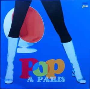 Pop A Paris Vol2 - A Tout Casser
