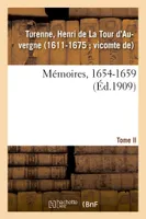 Mémoires, 1654-1659. Tome II