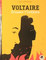 Voltaire, Écraser l'infâme