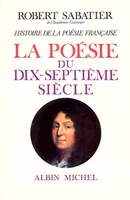 3, Histoire de la poésie française - tome 3, La Poésie du XVIIe siècle