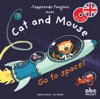J'apprends l'anglais avec Cat et Mouse, Go to space !