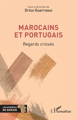 Marocains et Portugais, Regards croisés