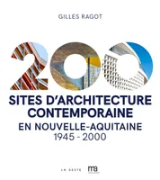 200 Sites D'architecture Contemporaine En Nouvelle-aquitaine