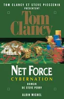 Net force., 6, Net Force 6. Cybernation, Roman de Steve Perry