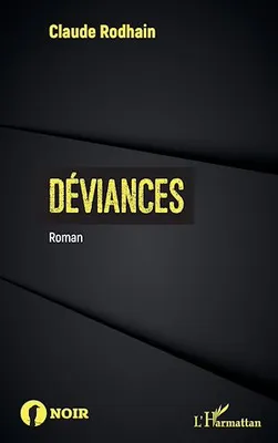 Déviances, Roman
