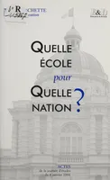 Quelle école pour quelle nation ?, Journée d'étude de l'Association Éducation et Devenir (Paris, 8 janvier 1994)