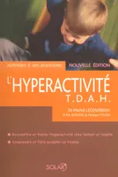l'hyperactivité T.D.A.H. NE - Réponses à vos questions, TDAH