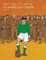 Un maillot pour l'Algérie - Tome 0 - Un maillot pour l'Algérie (édition spéciale)