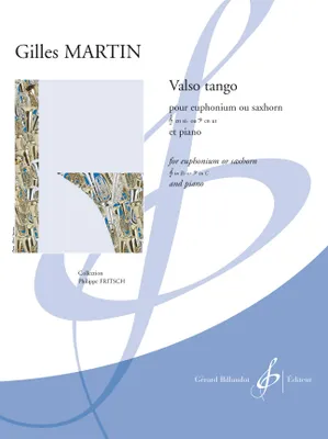 Valso tango, Pour euphonium ou saxhorn en si bémol ou en ut et piano