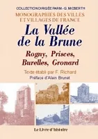 La vallée de la Brune - Rogny, Prisces, Burelle, Gronard, Rogny, Prisces, Burelle, Gronard
