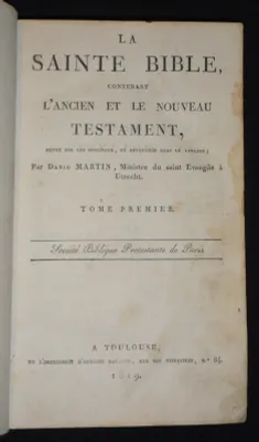 La Sainte Bible, contenant l'Ancien et le Nouveau Testament (Tome 1)