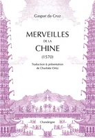 Merveilles de la Chine, (1570)