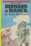 Bernard et Bianca, [4], Bernard et Biance : Le brave des braves