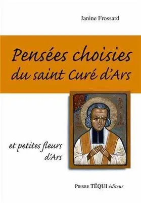 Pensées choisies du saint Curé d'Ars