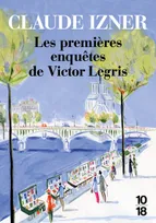 Les premières enquêtes de Victor Legris