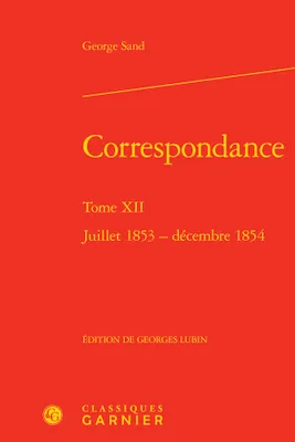 12, Correspondance, Juillet 1853 - décembre 1854