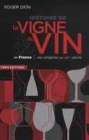 Histoire de la vigne & du vin en France, des origines au XIXe siècle