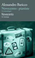Novecento : pianiste/Novecento, Un monologue/Un monologo